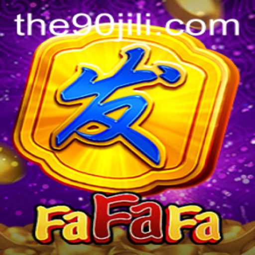 Exploring FaFaFa: An In-depth Look into the 90Jili Gaming Experience